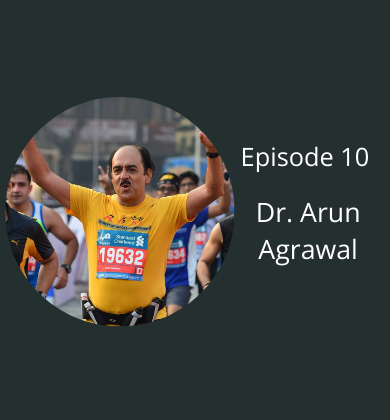 YJR Podcast - Episode 10 | Dr. Arun Agrwal